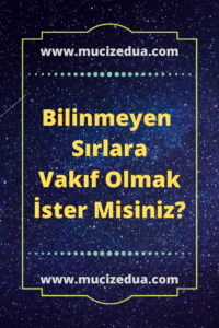 Bilinmeyen Sırlara Vakıf Olmak