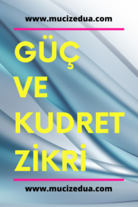 Mucize Zikir Güç Kudret İçin