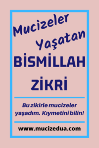 Mucizeler Yaşatan Bismillah Zikri