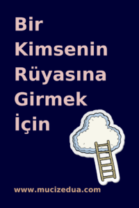 Bir Kimsenin Rüyasına Girmek İçin