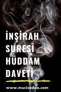 İnşirah Suresinin Hüddam Daveti